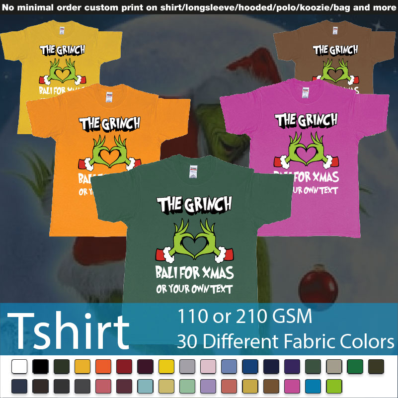 The Grinch Loves Bali For Xmas Tshirt Roundneck Tshirt Samples On Demand Printing Bali