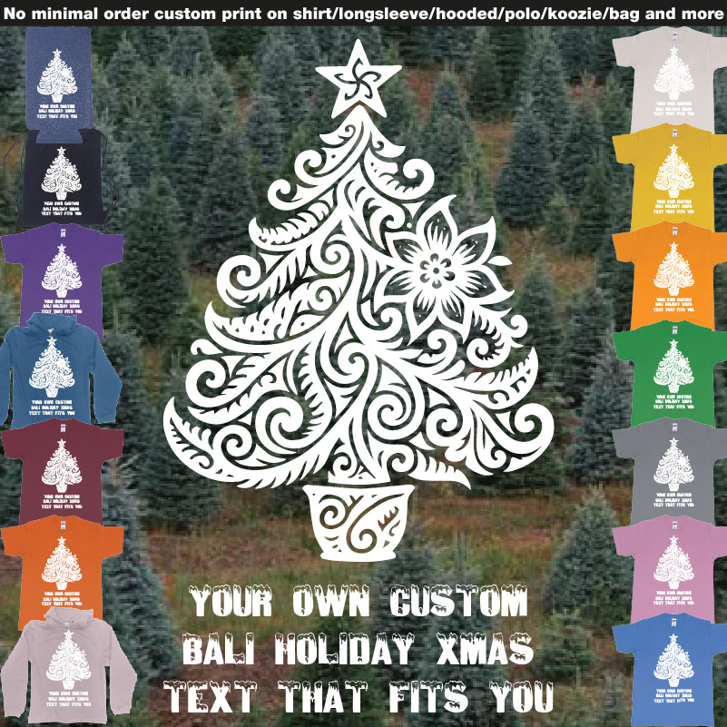 Xmas Tree Tribal Add Own Custom Text Tshirt Print Bali